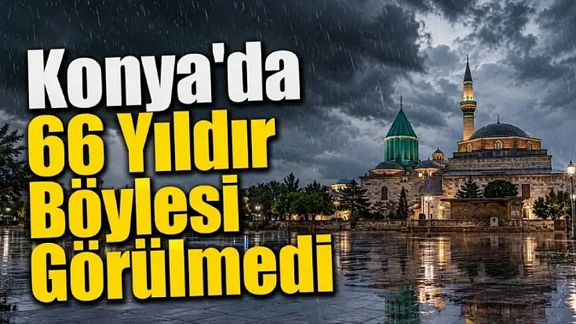 Meteoroloji raporunda Konya detayı dikkat çekti!
