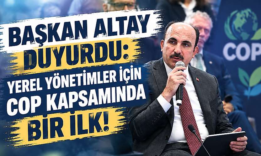 Başkan Altay açıkladı: Yerel yönetimler o masada yer alacak!