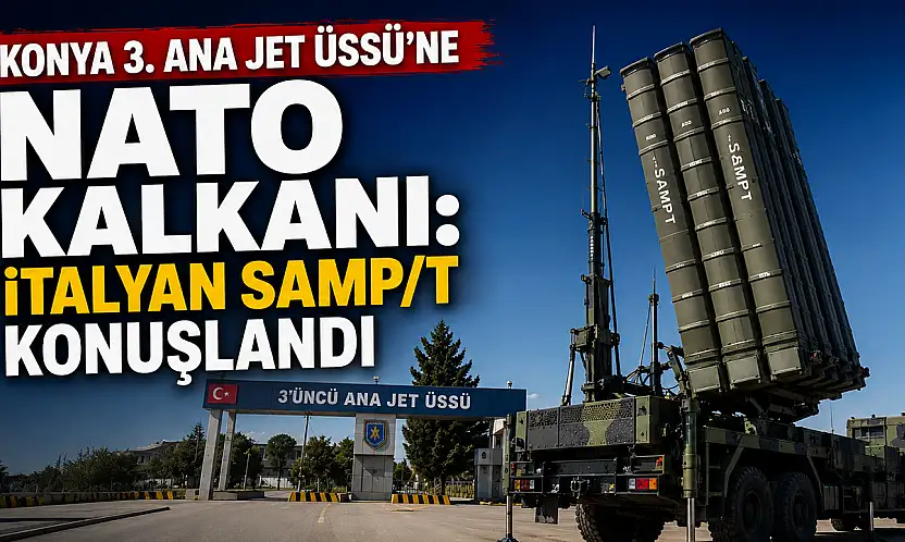Konya 3. Ana Jet Üssü'ne NATO kalkanı: MSB resmen duyurdu!