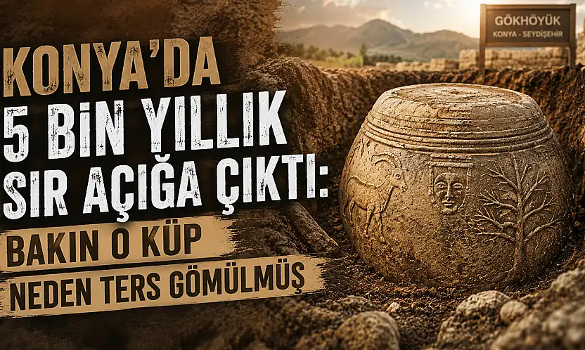 Konya'da 5 bin yıllık sır açığa çıktı: Bakın o küp neden ters gömülmüş
