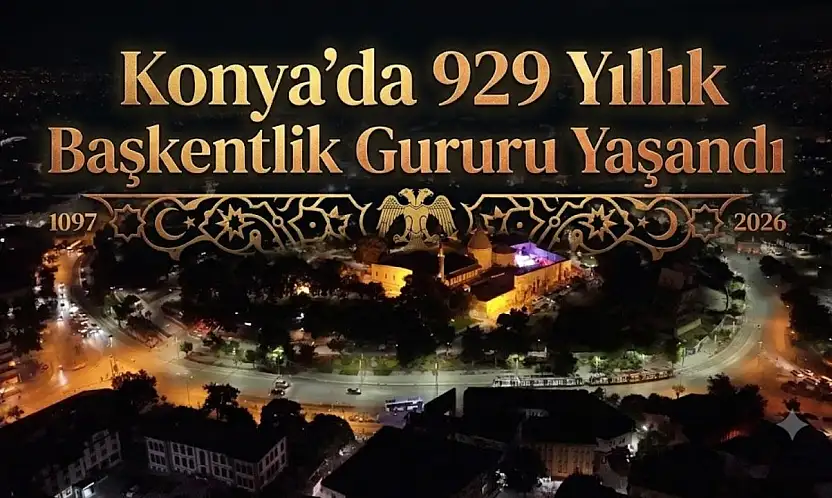 Konya'da 929 yıllık başkentlik gururu yaşandı