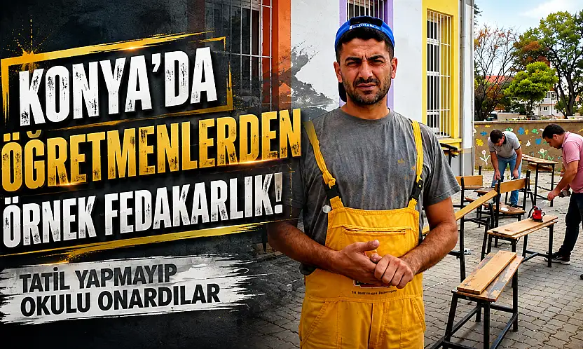 Konya'da fedakar öğretmenler öğrencileri için kollarını sıvadı