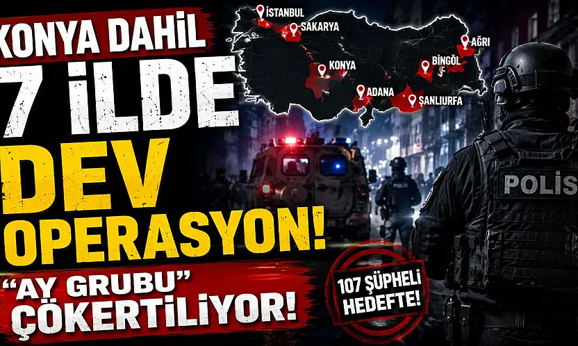 Konya da listede: 'Ay Grubu' çökertiliyor!