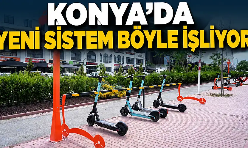 Konya'da mikromobiliteye düzen!