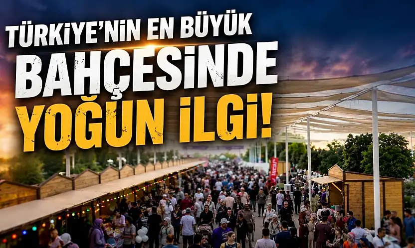 Konya'da Türkiye'nin en büyük bahçesi açıldı