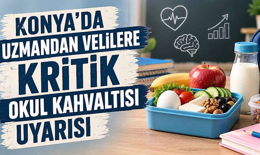 Konya'da uzmanı uyardı: Okula aç giden çocukta obezite riski artıyor