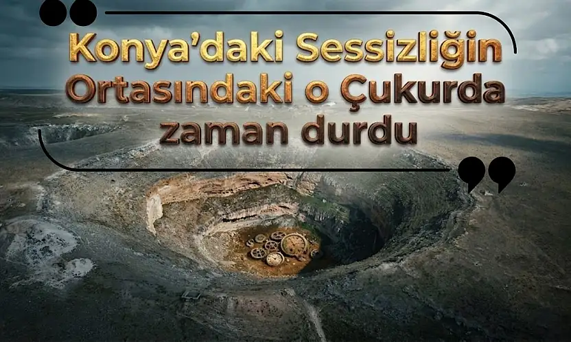 Konya'daki bu obruk sessizliğe gömüldü