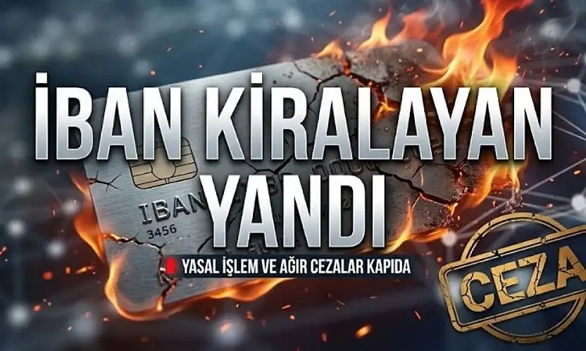 Konya'daki uzmandan kritik uyarı: IBAN'ını kiralayan yandı!