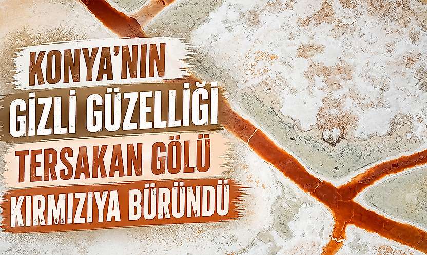 Konya'nın gizli güzelliği Tersakan Gölü kırmızıya büründü