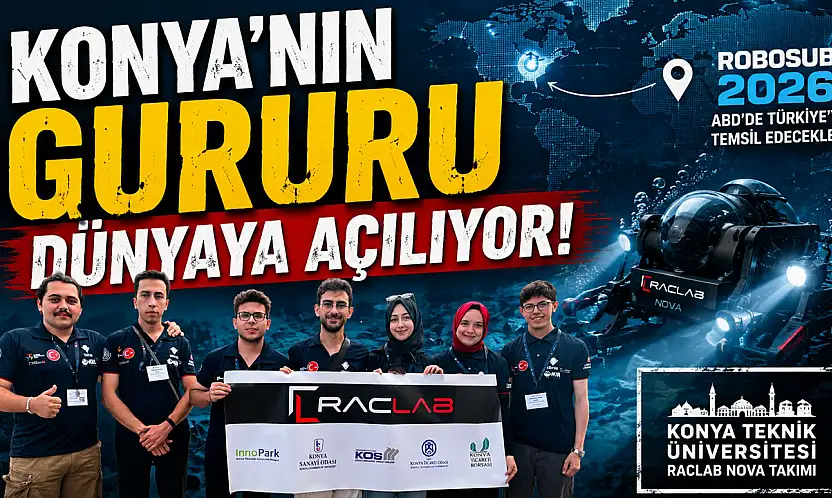 Konya'nın gururu dünyaya açılıyor! TEKNOFEST şampiyonu ABD yolcusu