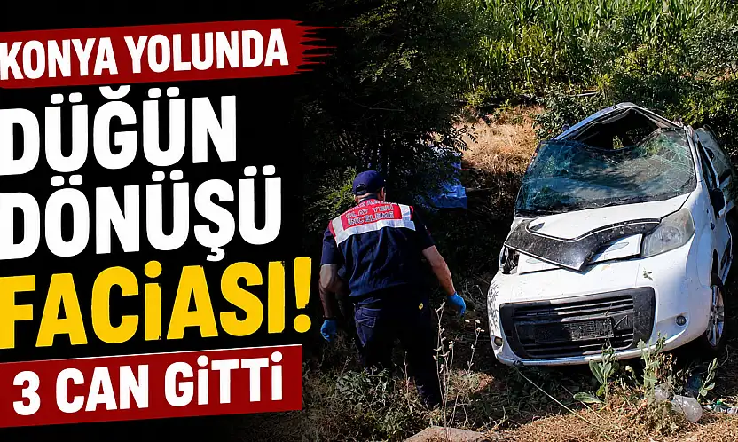 Konya yolunda feci Kaza! Aynı aileden 3 kişi hayatını kaybetti