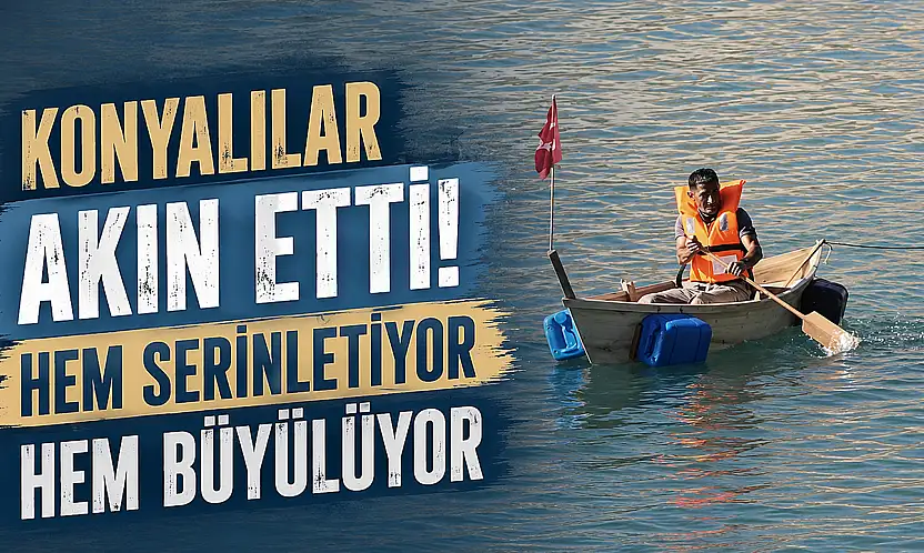 Konyalılar akın etti! Hem serinletiyor hem büyülüyor