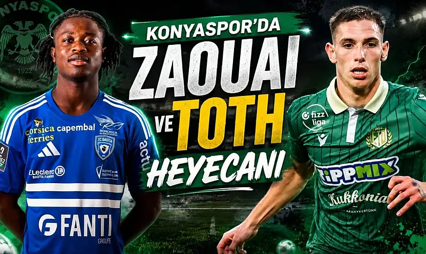 Konyaspor'da Zaouai ve Toth heyecanı
