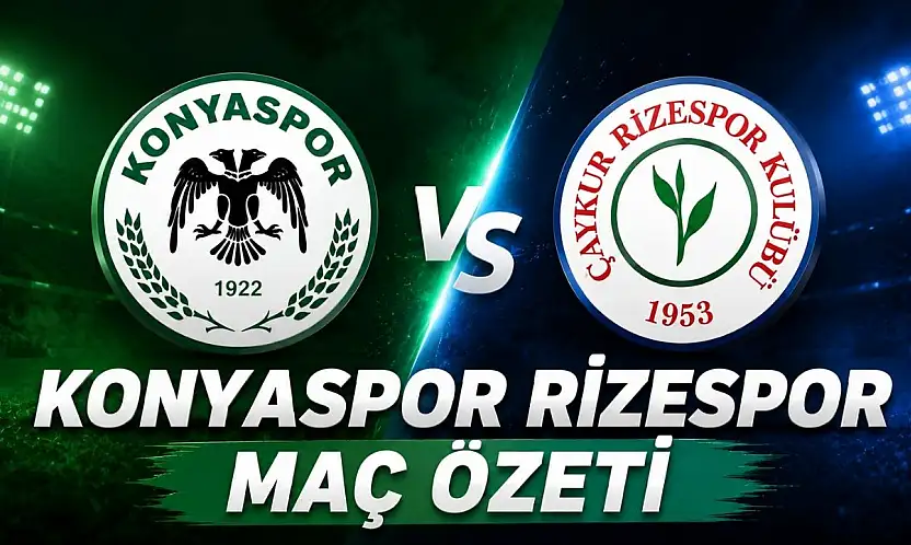 Konyaspor-Rizespor maç özeti
