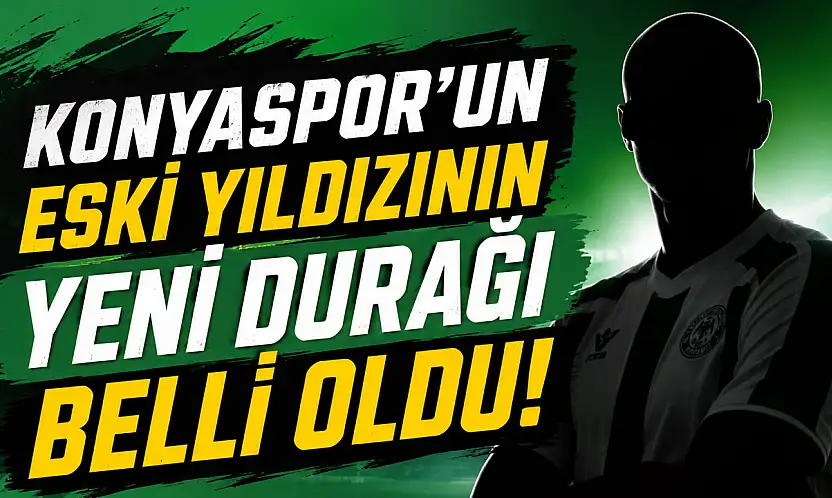 Konyaspor'un eski yıldızının yeni durağı belli oldu