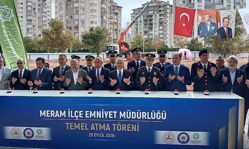 Meram'da yeni İlçe Emniyet Müdürlüğünün temeli atıldı