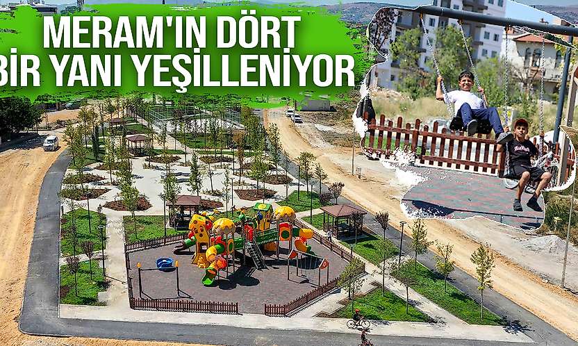 Meram'ın dört bir yanı yeşilleniyor: 74 bin metrekarelik yatırım