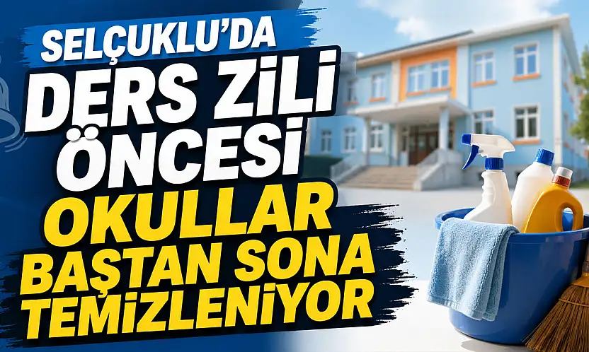 Selçuklu'da okullar yeni döneme hazırlanıyor