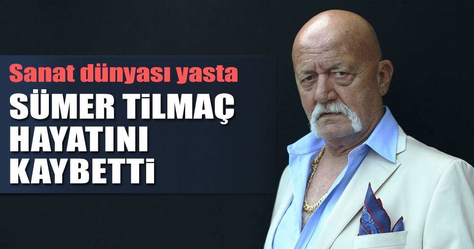 sumer-tilmac-hayatini-kaybetti-devmanset